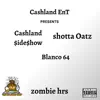 Zombie Hrs (feat. Blanco 64 & Shotta Oatz) - Single album lyrics, reviews, download