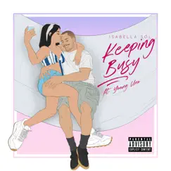 Keeping Busy (feat. Young Uno) Song Lyrics