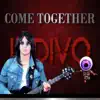 Come Together - Single album lyrics, reviews, download