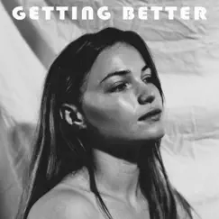 Getting Better - Single by Ingrid Snook album reviews, ratings, credits