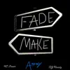 Fade Away Make Away - Single album lyrics, reviews, download