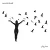 Fly Free (feat. Syk & BAH) - Single album lyrics, reviews, download