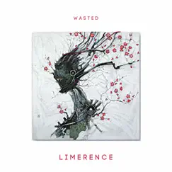 Limerence - Single by W A S T E D ! album reviews, ratings, credits