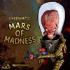 Mars of Madness - Single album lyrics, reviews, download