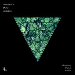 Ekata (Remixes) - Single by Framewerk album reviews, ratings, credits
