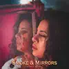 Smoke & Mirrors - Single album lyrics, reviews, download