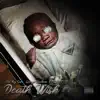 Deathwish (feat. Dat Boy Supa, George Vondoom & T Flasha) - Single album lyrics, reviews, download