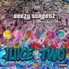 Juice TWO album lyrics, reviews, download
