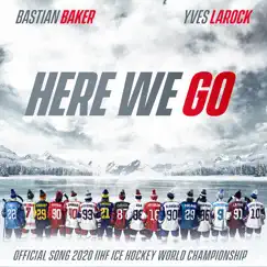 Here We Go (Official Song 2020 Iihf Ice Hockey World Championship) Song Lyrics