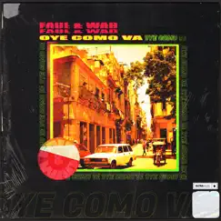 Oye Como Va - Single by Faul & Wad album reviews, ratings, credits