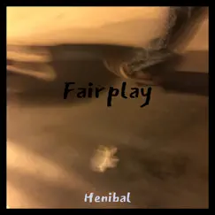 Fairplay - Single by Henibal album reviews, ratings, credits