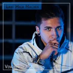 Lass mich machen (feat. Edu Swarley) - Single by Venom Flask album reviews, ratings, credits