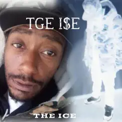 The Ice - Single by TGE I$E album reviews, ratings, credits