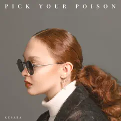 Pick Your Poison - EP by Kesara album reviews, ratings, credits