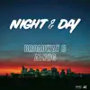 Night & Day (feat. Broadway B) - Single album lyrics, reviews, download