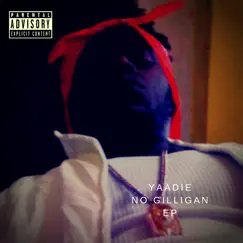No Gilligan - EP by Yaadie album reviews, ratings, credits
