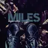 Miles - Single album lyrics, reviews, download