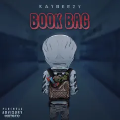 Bookbag - Single by BigKayBeezy album reviews, ratings, credits