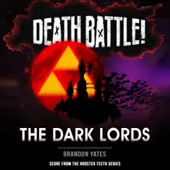 Death Battle: The Dark Lords (Score from the Rooster Teeth Series) Song Lyrics
