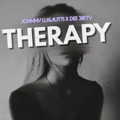 Therapy - Single by Johnny Lugautti & Dee3irty album reviews, ratings, credits