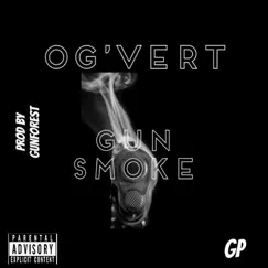 Gun Smoke - EP by OG'VERT album reviews, ratings, credits