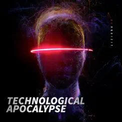 Technological Apocalypse - EP by DJ Xquizit album reviews, ratings, credits
