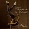 Flamenco en Vertical (feat. Antonio Vargas) - Single album lyrics, reviews, download