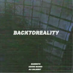 Backtoreality (feat. Ali Belmont, Agung Mango & MAMMOTH.) Song Lyrics
