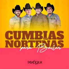 Cumbias Norteñas Para Bailar - EP by Grupo Paradigma album reviews, ratings, credits