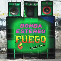Mantenlo Prendido (Fuego Remixes) - EP by Bomba Estéreo album reviews, ratings, credits