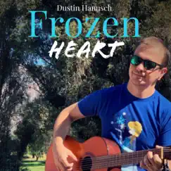 Frozen Heart - Single by Dustin Hanusch album reviews, ratings, credits