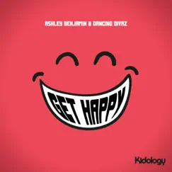 Get Happy - Single by Ashley Benjamin & Dancing Divaz album reviews, ratings, credits
