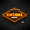 Ninfómana - Single album lyrics, reviews, download