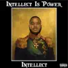 Intellect Is Power album lyrics, reviews, download