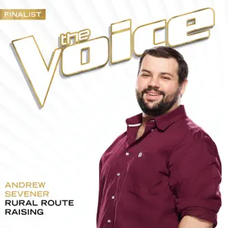 Download Rural Route Raising (The Voice Performance) Andrew Sevener MP3