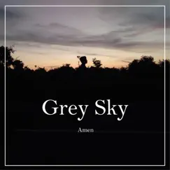 Grey Sky - Single by Amen album reviews, ratings, credits