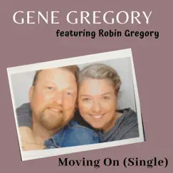 Moving On (feat. Robin Gregory) Song Lyrics
