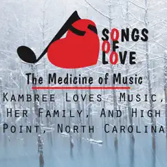 Kambree Loves Music, Her Family, And High Point, North Carolina - Single by M.smith album reviews, ratings, credits