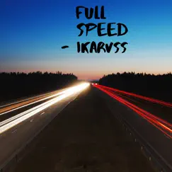 Full Speed (Instrumental) - Single by Ikarvss album reviews, ratings, credits