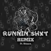 Runnin' Shxt (feat. Stanza) [Remix] - Single album lyrics, reviews, download