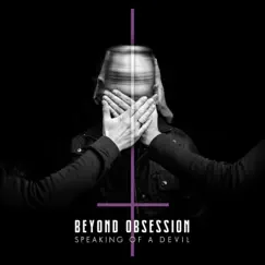 Speaking of a Devil by Beyond Obsession album reviews, ratings, credits