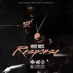 Response (feat. Medz Boss) - Single by West Bank Records album reviews, ratings, credits