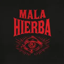 Mala Hierba - Single by ElClubo album reviews, ratings, credits