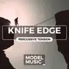 Knife Edge: Percussive Tension album lyrics, reviews, download