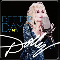 Better Day by Dolly Parton album reviews, ratings, credits