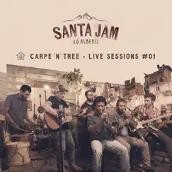 Carpe'n'tree, Live Sessions #01 - Single by Santa Jam Vó Alberta album reviews, ratings, credits