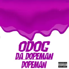 Dopeman - Single by Odog Da Dopeman album reviews, ratings, credits