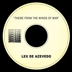 Theme from the Winds of War - Single by Lex de Azevedo album reviews, ratings, credits