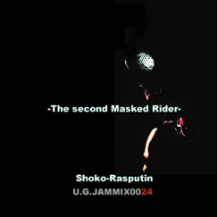 The Second Masked Rider - Single by Shoko Rasputin album reviews, ratings, credits