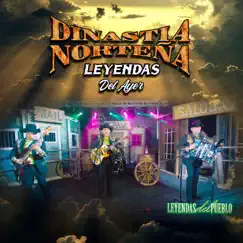Leyendas del Ayer by Dinastia Norteña album reviews, ratings, credits